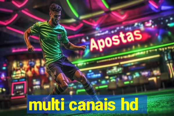 multi canais hd